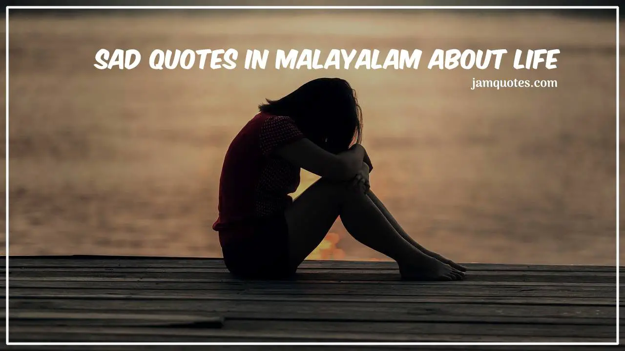 Sad Quotes in Malayalam About Life