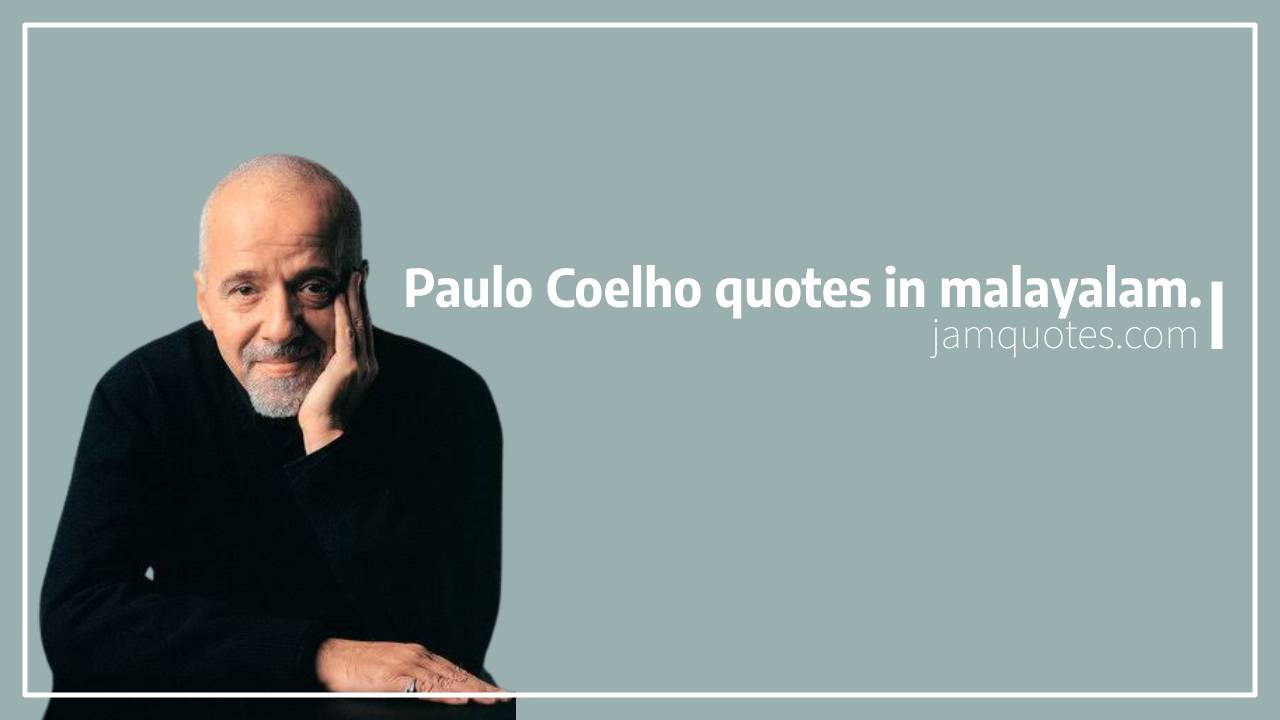 Paulo Coelho quotes in malayalam.