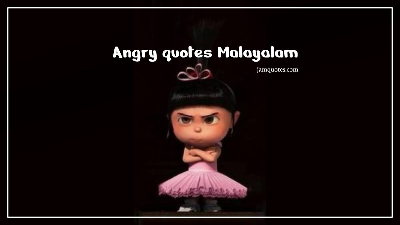 Angry quotes malayalam