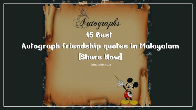 Autograph friendship quotes in malayalam
