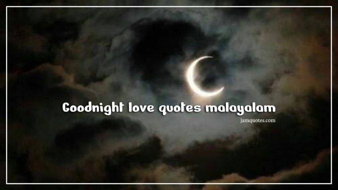 Goodnight love quotes malayalam