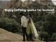 Happy birthday quotes for husband
