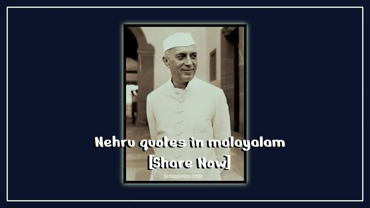 Nehru quotes in malayalam