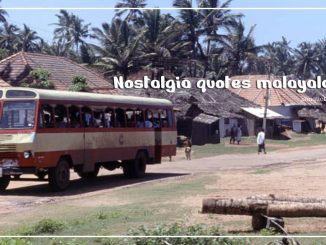 Nostalgia quotes malayalam