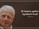famous quotes by Robert Frost
