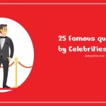 famous quotes by celebrities