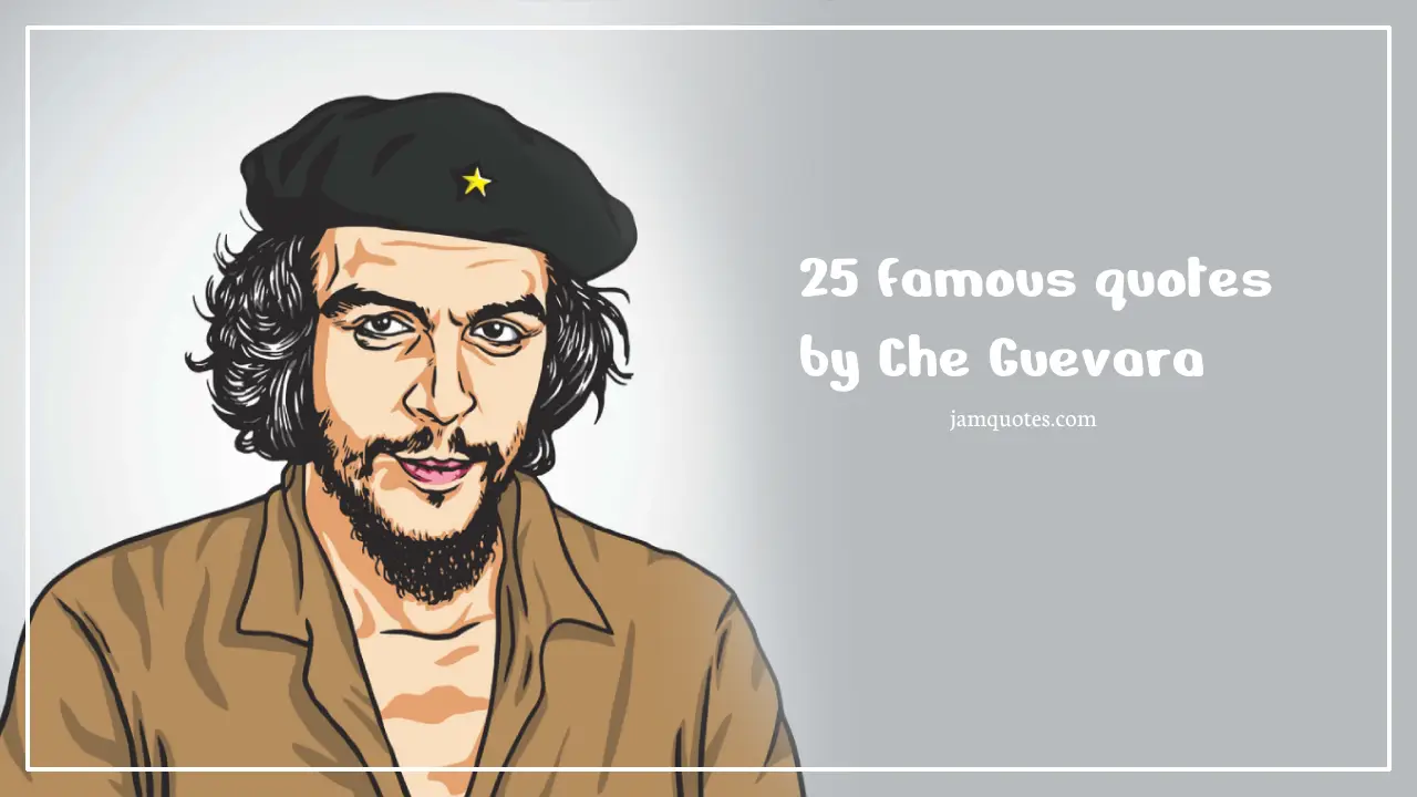 famous quotes by che guevara