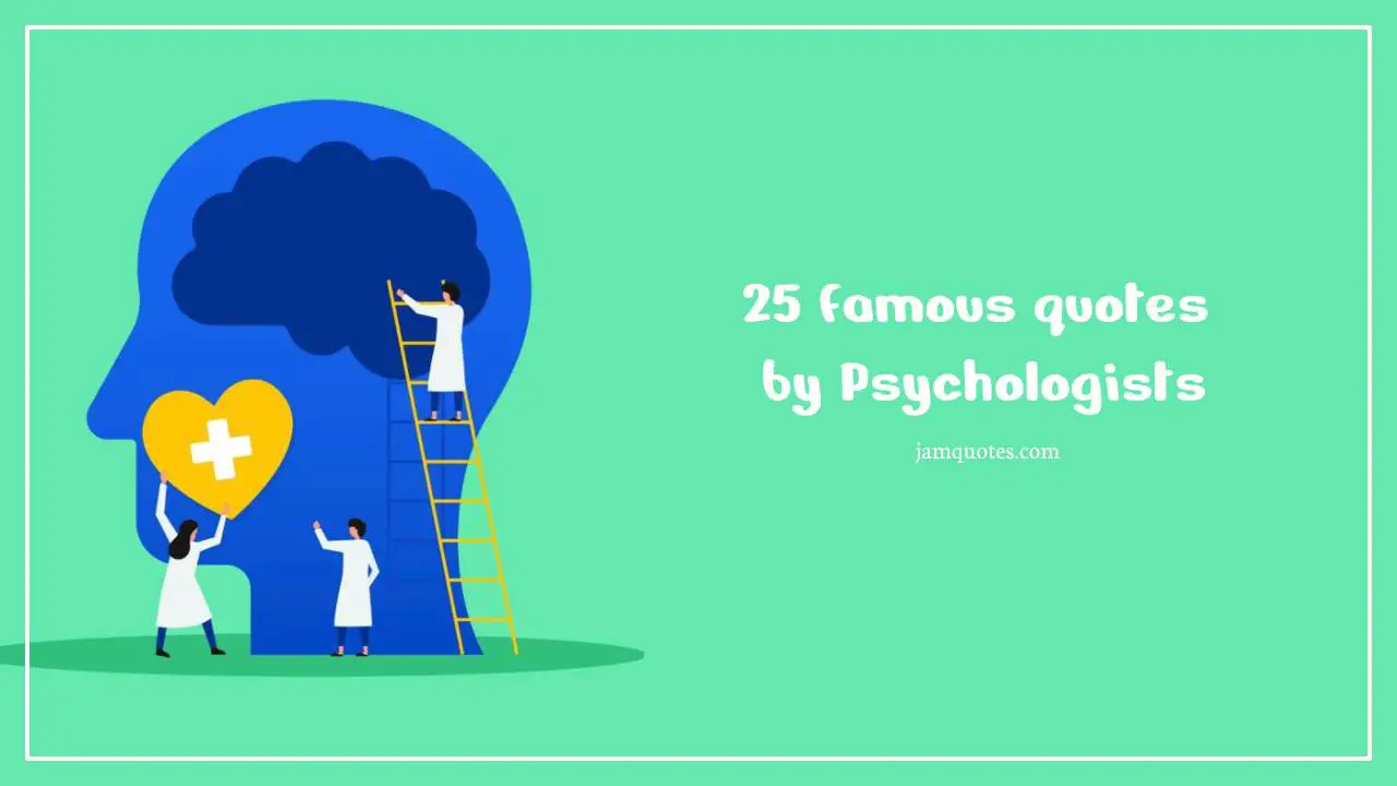 famous quotes by psychologists