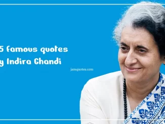 famous quotes by indira gandhi