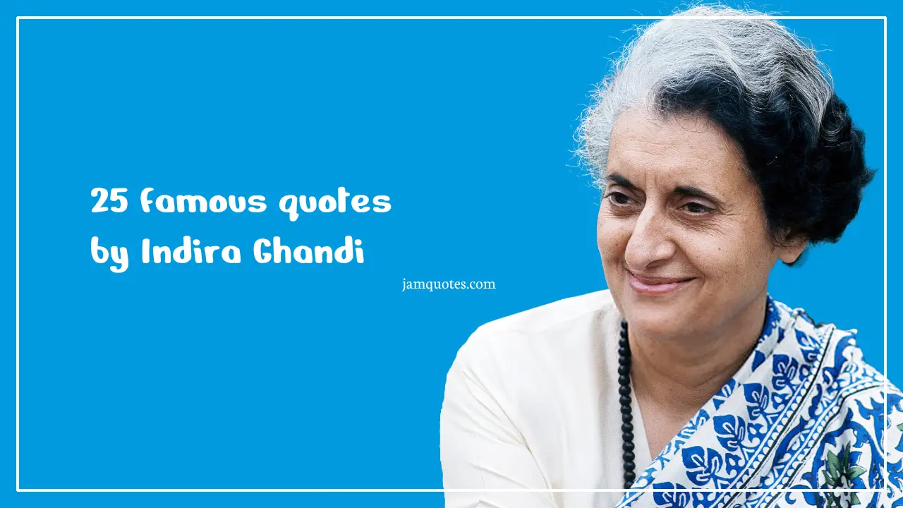 famous quotes by indira gandhi