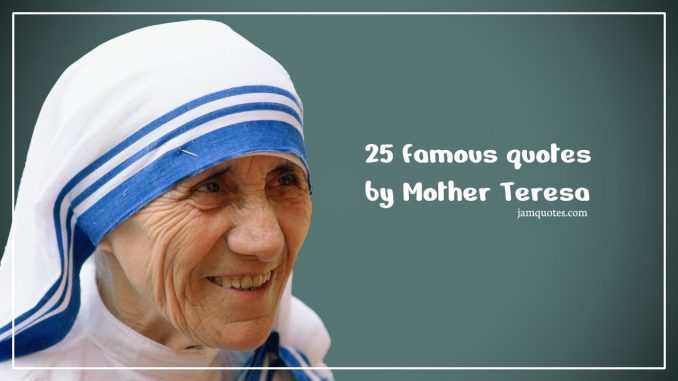 quotes by mother teresa